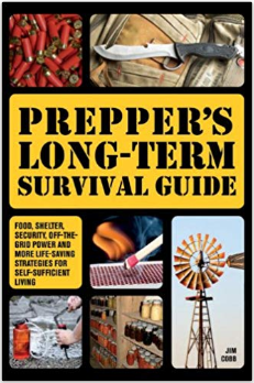 Prepper's Long-Term Survival Guide
